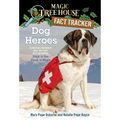Dog Heroes: A Nonfiction Companion to Magic Tree House Merlin Mission #18: Dogs in the Dead of Night