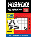 Train Tracks Puzzles: 250 Hard Logic Puzzles 4x4