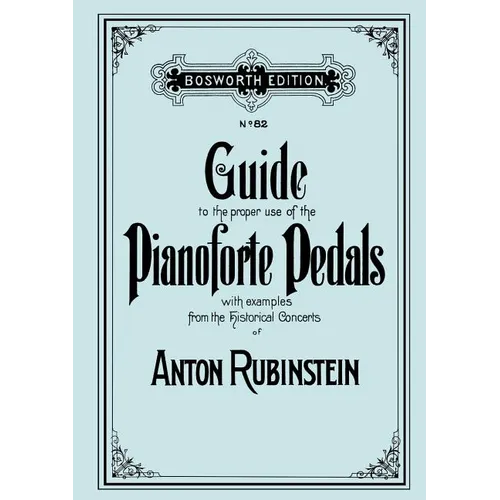 Guide to the proper use of the Pianoforte Pedals. [Facsimile of 1897 edition].