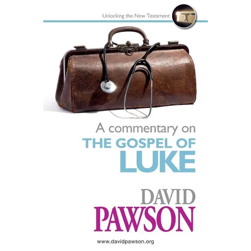 A Commentary on the Gospel of Luke