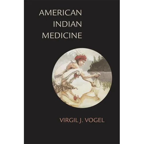 American Indian Medicine: Volume 95