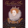 Pathways: Grade 5 Good Queen Bess: The Story of Elizabeth I of England Trade Book
