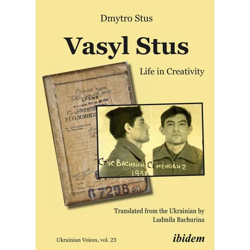Vasyl Stus: Life in Creativity