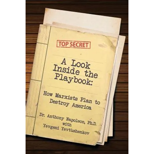 A Look Inside the Playbook: How Marxists Plan to Destroy America