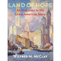 Land of Hope: An Invitation to the Great American Story