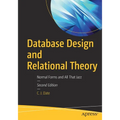 Database Design and Relational Theory: Normal Forms and All That Jazz