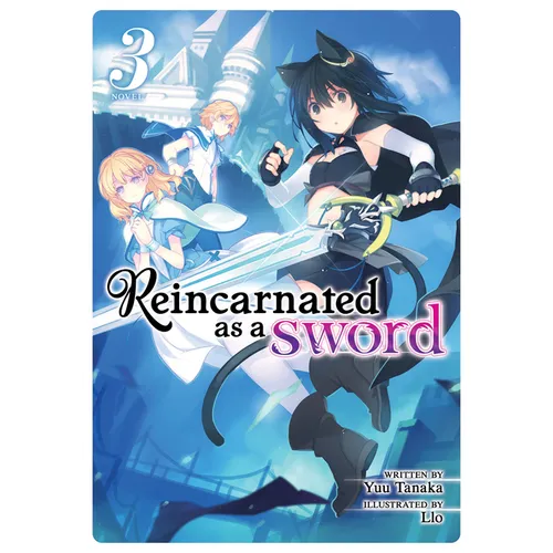 Reincarnated as a Sword (Light Novel) Vol. 3