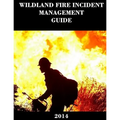 Wildland Fire Incident Management Guide (2014)