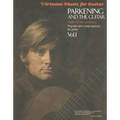 Parkening and the Guitar, Volume 1: Music of Two Centuries: Popular New Transcriptions for Guitar