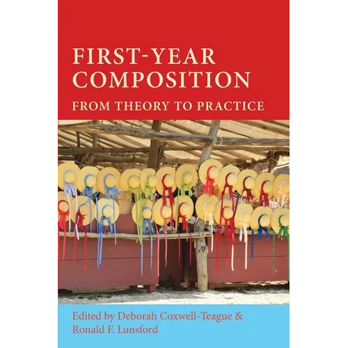 First-Year Composition: From Theory to Practice