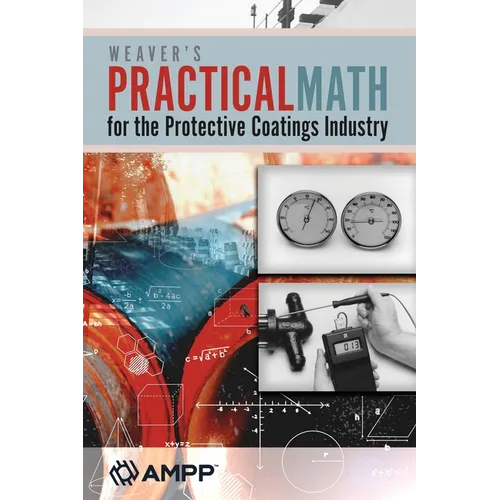 Weaver's Practical Math for the Protective Coatings Industry