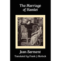 The Marriage of Hamlet: A Play in Three Acts
