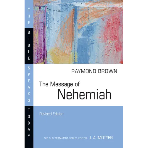The Message of Nehemiah