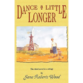 Dance a Little Longer