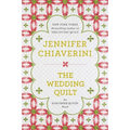 The Wedding Quilt: An Elm Creek Quilts Novel