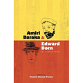 Amiri Bakara and Edward Dorn: The Collected Letters