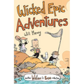 Wicked Epic Adventures: Another Wallace the Brave Collection Volume 3