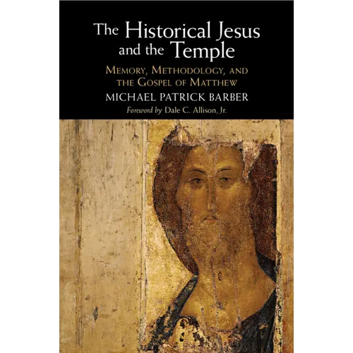 The Historical Jesus and the Temple
