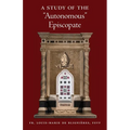 A Study of the "Autonomous" Episcopate