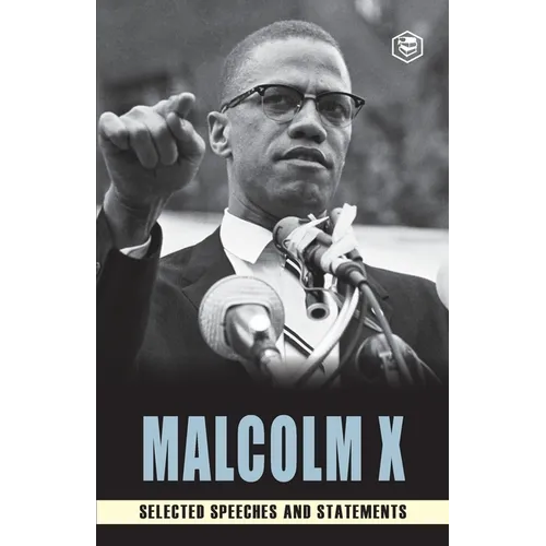 Malcolm X: Selected Speeches