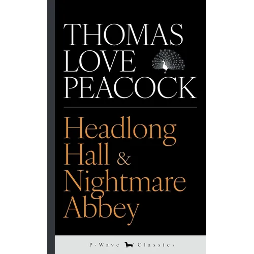 Headlong Hall & Nightmare Abbey