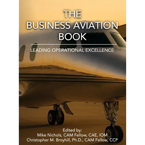 The Business Aviation Book: Leading Operational Excellence