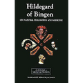 Hildegard of Bingen: On Natural Philosophy and Medicine: Selections from Cause Et Cure