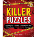 Killer Puzzles: Crosswords, Cyphers, Cryptograms, and More for the True Crime Obsessed