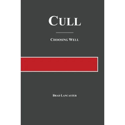 Cull: Choosing Well