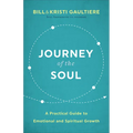 Journey of the Soul: A Practical Guide to Emotional and Spiritual Growth