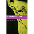 Dreams and Nightmares: The Origin and Meaning of Dreams