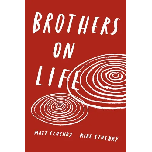 Brothers on Life