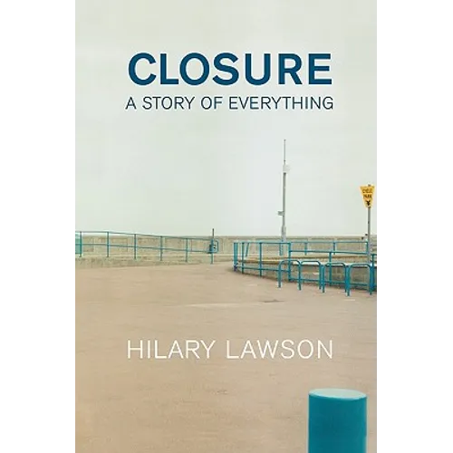 Closure: A Story of Everything