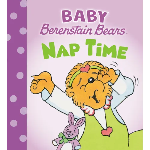 Nap Time (Baby Berenstain Bears)
