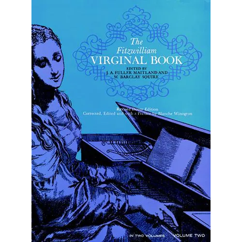 The Fitzwilliam Virginal Book, Volume Two: Volume 2