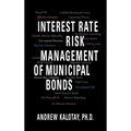 Interest Rate Risk Management of Municipal Bonds