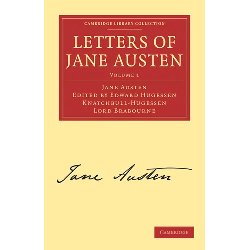 Letters of Jane Austen: Volume 1