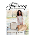 My Journey: One of Faith and Hope