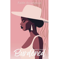 Burdened