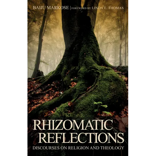 Rhizomatic Reflections: Discourses on Religion and Theology