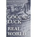 Good Luck in the Real World