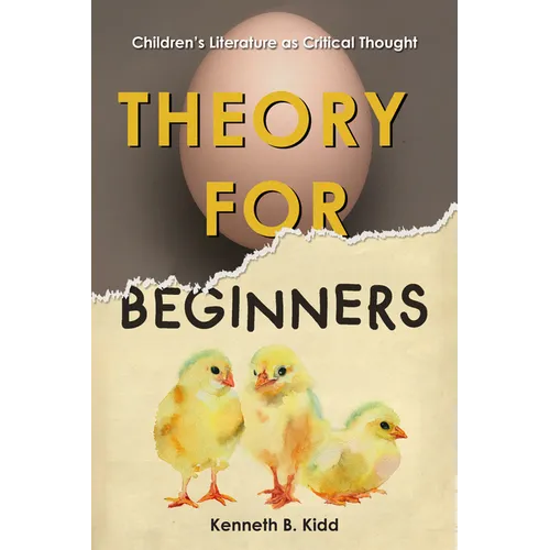 Theory for Beginners: Children's Literature as Critical Thought