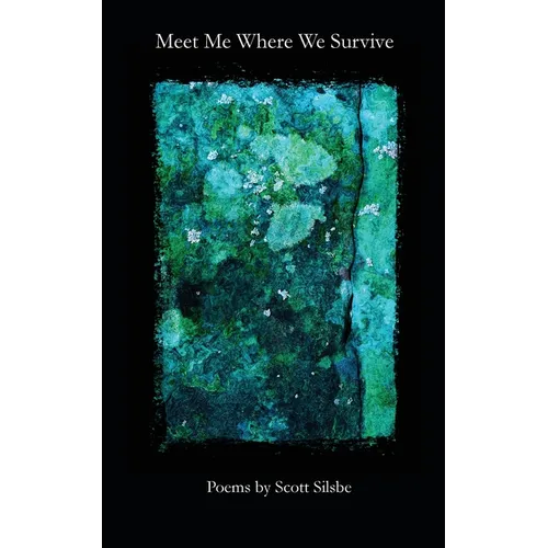 Meet Me Where We Survive
