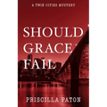 Should Grace Fail