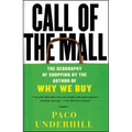 Call of the Mall: The Geography of Shopping by the Author of Why We Buy