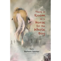 There is Room in a Horse for the Whole Boy