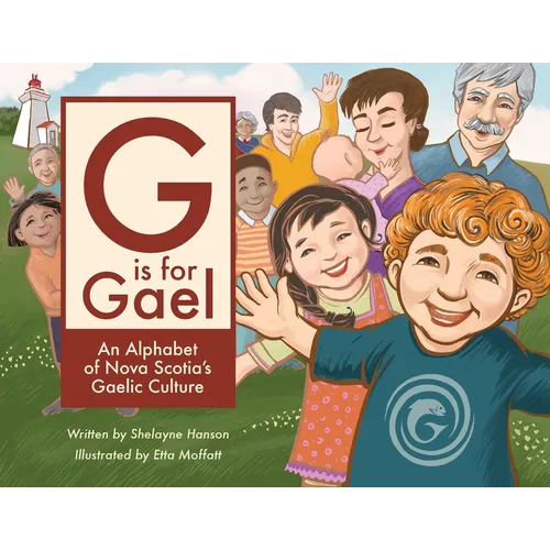 G is for Gael: An Alphabet of Nova Scotia's Gaelic Culture