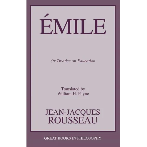 Emile: Or Treatise on Education