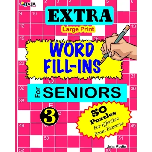 EXTRA Large Print WORD FILL-INS FOR SENIORS: Vol. 3