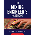 The Mixing Engineer's Handbook 5th Edition